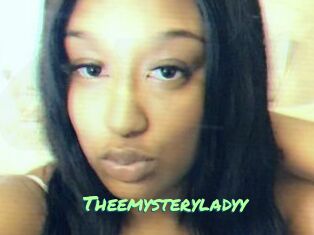 Theemysteryladyy