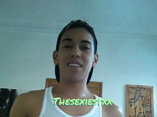 Thesexiestxx