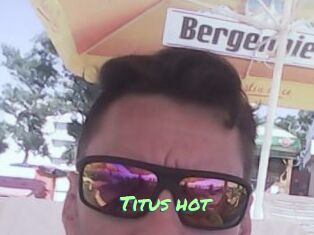 Titus_hot