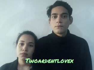 Twoardentlovex