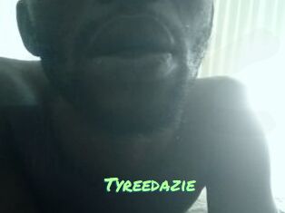 Tyreedazie