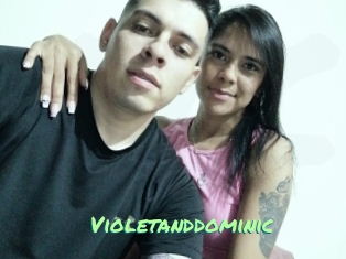 Violetanddominic