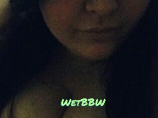 WetBBW