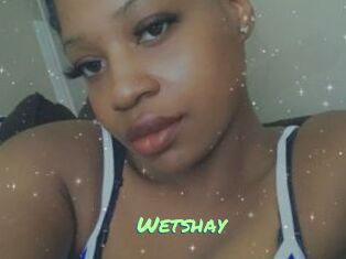 Wetshay