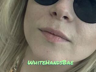 WhiteHandsBae