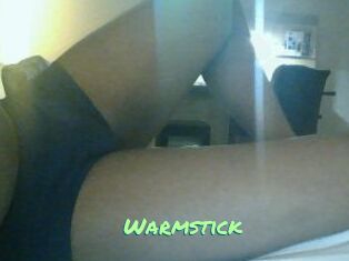 Warmstick