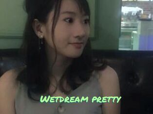 Wetdream_pretty