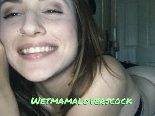 Wetmamaloverscock