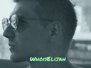 WhoisElijah