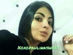 Xoxopaulinasweet