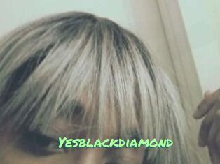 Yesblackdiamond